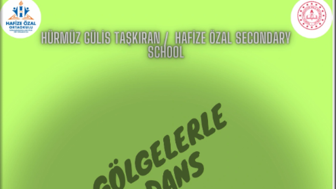 Gölgelerle Dans ( Dancing with Shadows ) _ eTwinnig Projesi _ Hürmüs Gülis Taşkıran_2024